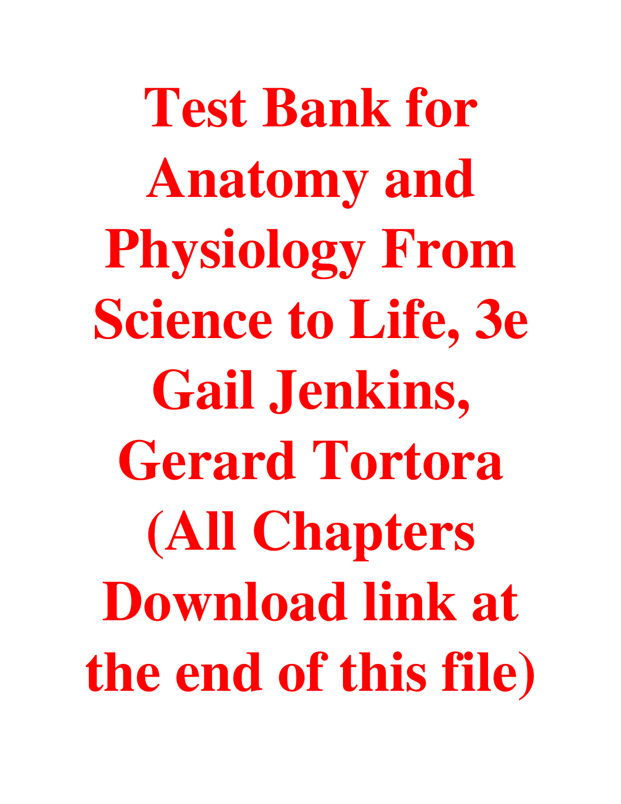Preview of Anatomy and Physiology From Science to Life, 3e Gail Jenkins, Gerard Tortora (Test Bank)